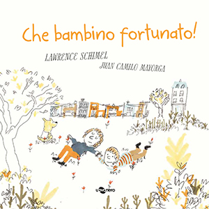 Che bambino fortunato!